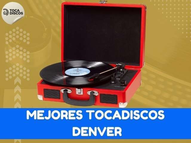 mejores tocadiscos denver