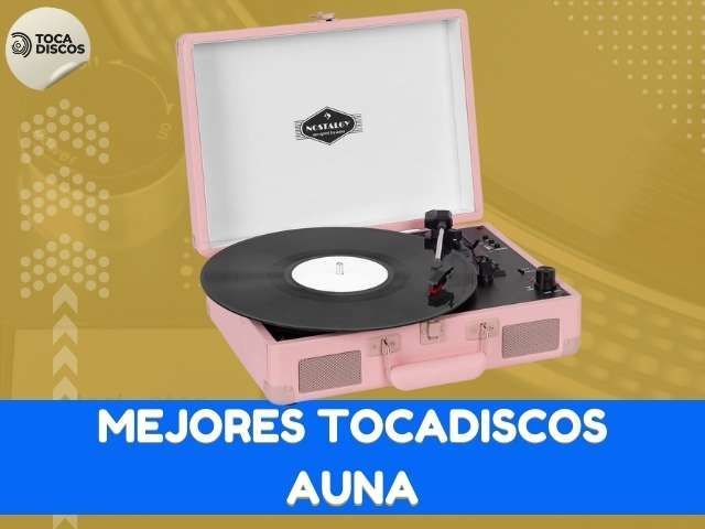 mejores tocadiscos auna