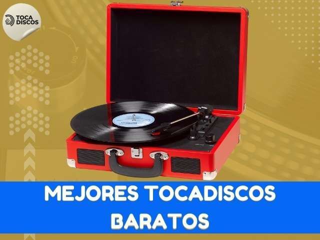 mejores tocadiscos baratos