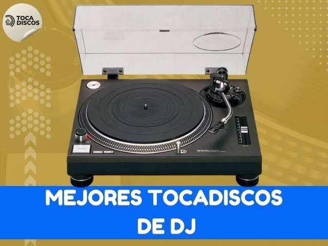 mejores tocadiscos de dj